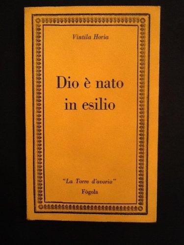 Dio è nato in esilio