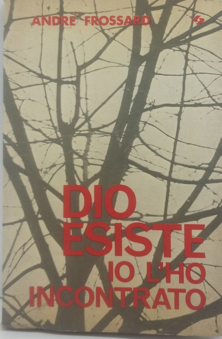 dio esiste io l'ho incontrato