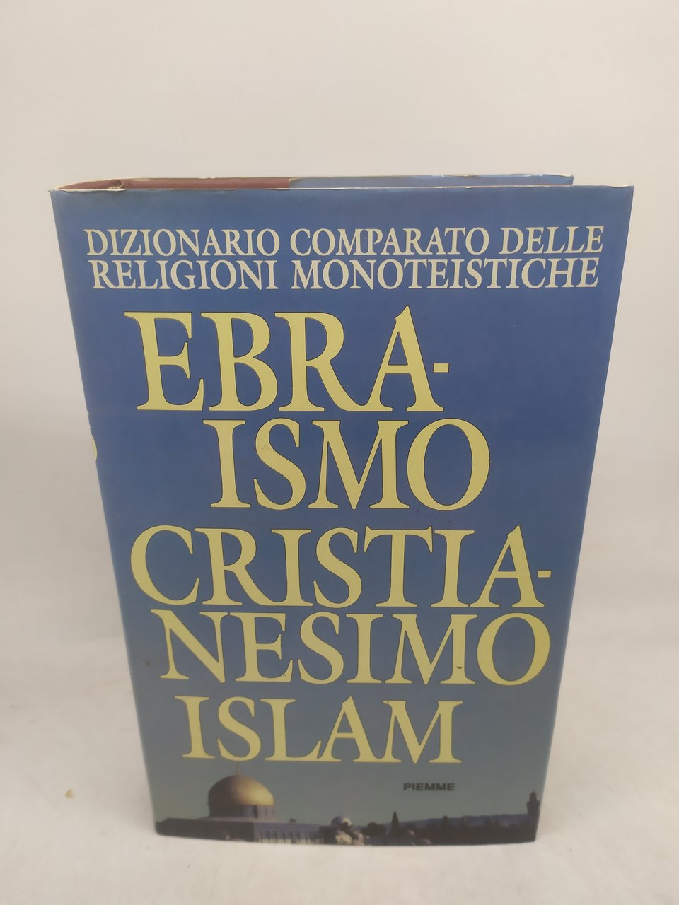 dizionario comparato delle religioni monoteisistiche piemme