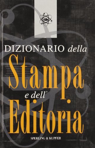Dizionario della stampa e dell'editoria