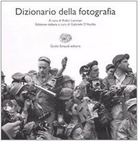Dizionario di fotografia. Ediz. illustrata [Due volumi indivisibili]