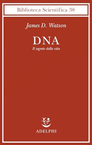 DNA. Il segreto della vita