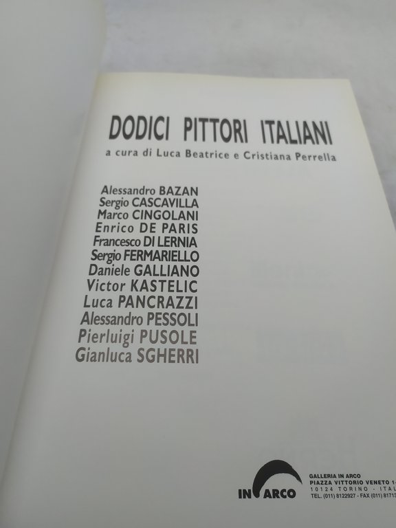 dodici pittori italiani a cura di luca beatrice e cristiana …