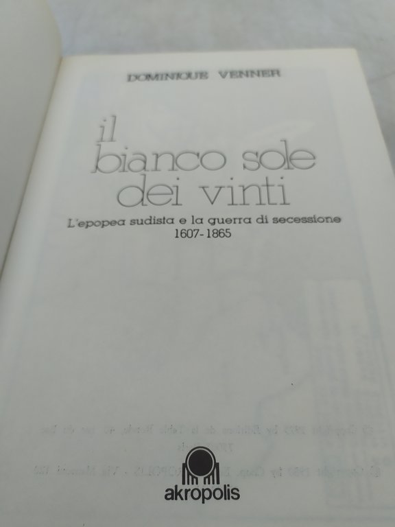 dominique venner il bianco sole dei vinti l'epopea sudista e …