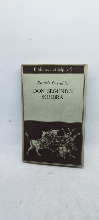don segundo sombra biblioteca adelphi 9