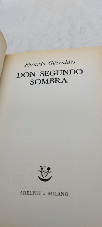 don segundo sombra biblioteca adelphi 9