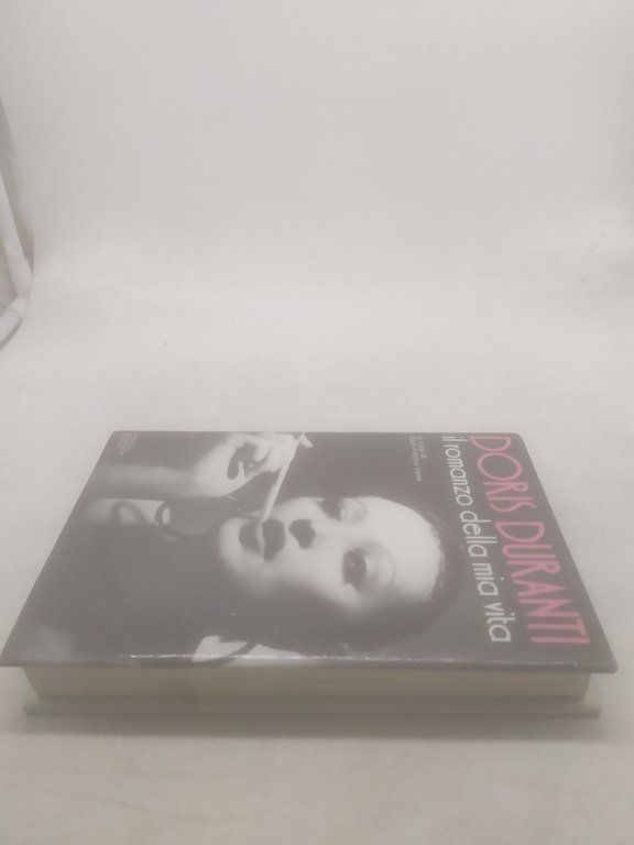 doris duranti il romanzo della mia vita mondadori