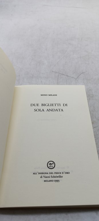 due biglietti di sola andata mino milani all'insegna del pesce …