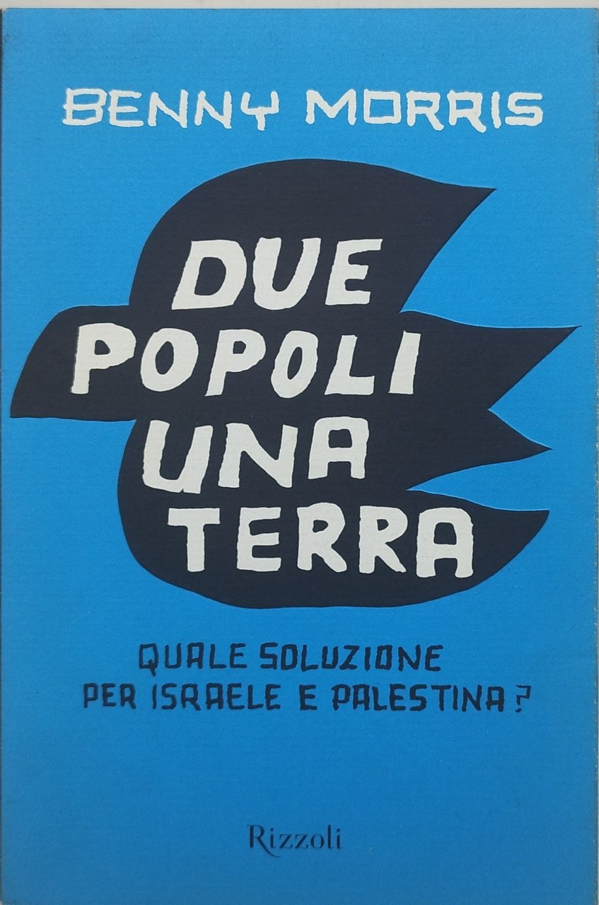 due popoli una terra benny morris rizzoli