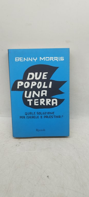due popoli una terra benny morris rizzoli