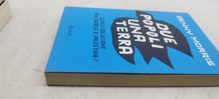 due popoli una terra benny morris rizzoli