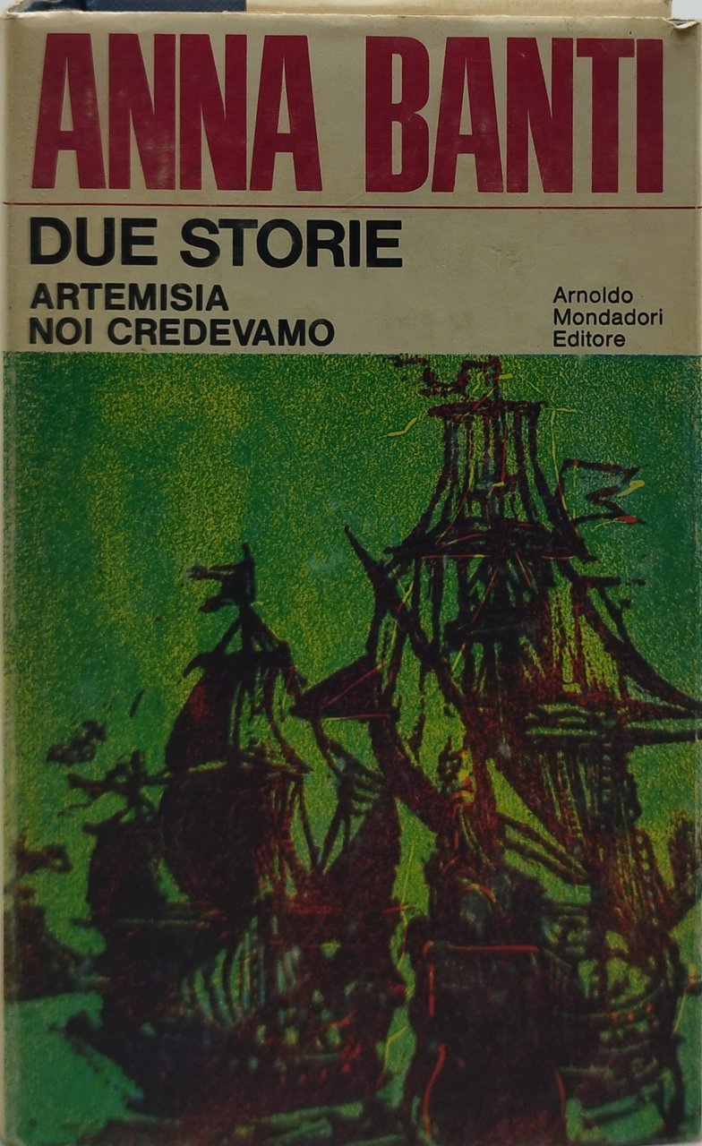 due storie artemisia noi credevamo anna banti