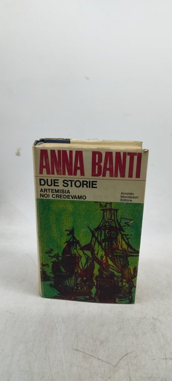 due storie artemisia noi credevamo anna banti