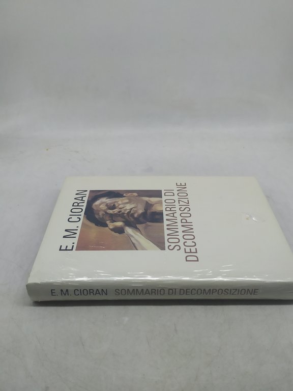 e.m. cioran sommario di decomposizione