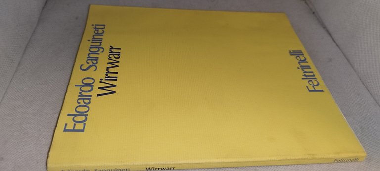 edoardo sanguineti wirrwarr feltrinelli | Immagine Gallery 2