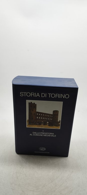 einaudi storia di torino volume 1 dalla preistoria al comune …