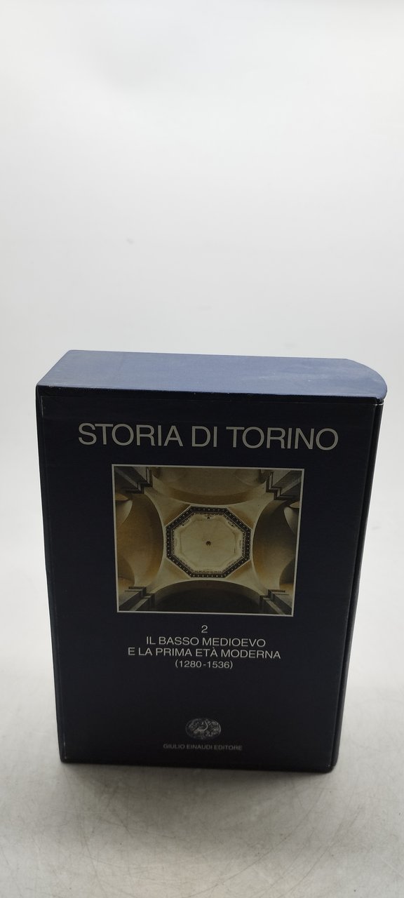 einaudi storia di torino volume 2 il basso medioevo e …