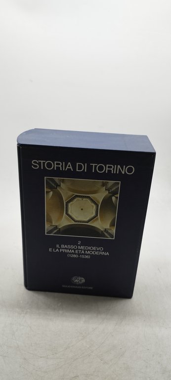 einaudi storia di torino volume 2 il basso medioevo e …