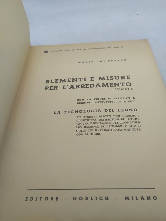 elementi e misure per l'arredamento 2^edizione la tecnologia del legno