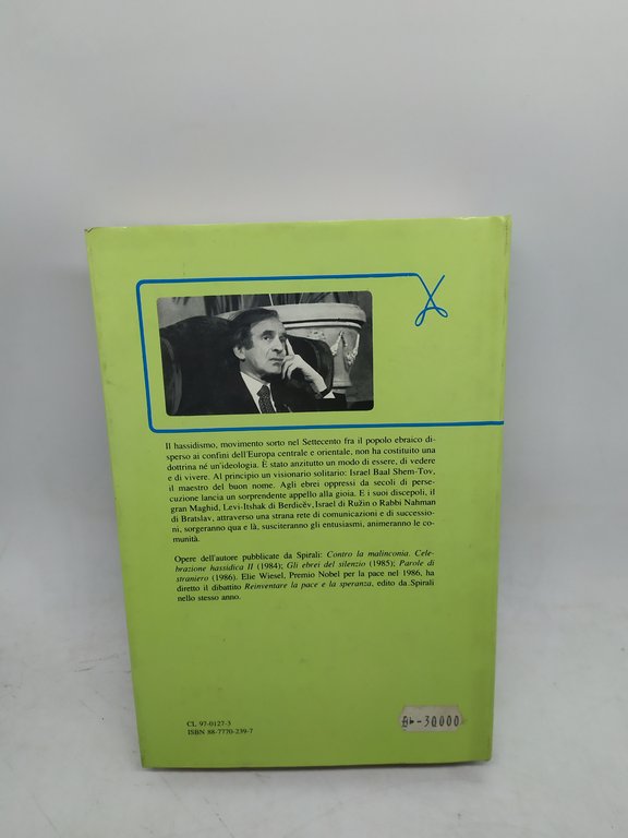 elie wiesel celebrazione hassidica ritratti e leggende