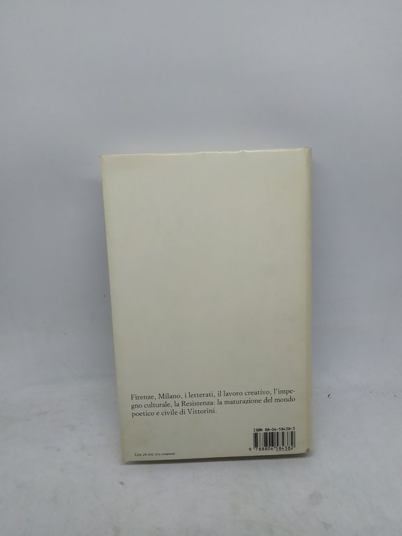 elio vittorini i libri la città il mondo lettere 1933-1943 …