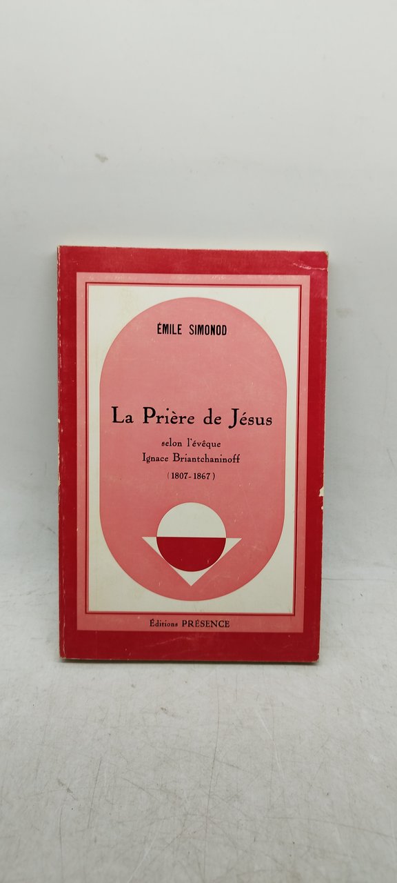 emile simonod la prière de jèsus selon l'eveque ignace briantchaninoff …