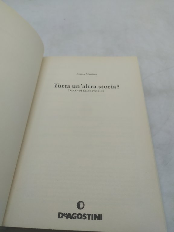 emma marriott tutta un'altra storia ? i grandi falsi storici