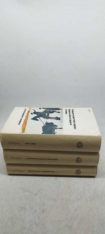 ernest hemingway tre libri einaudi fiesta quarantanove morte
