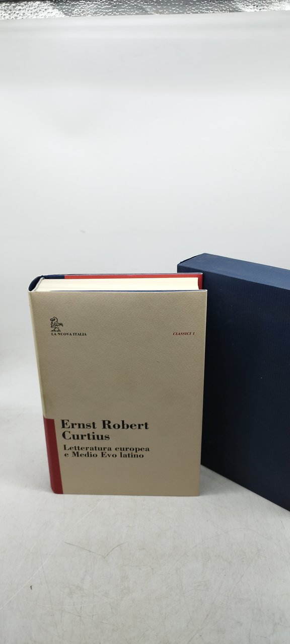 ernst robert curtis letteratura euoropea e medio evo latino la …