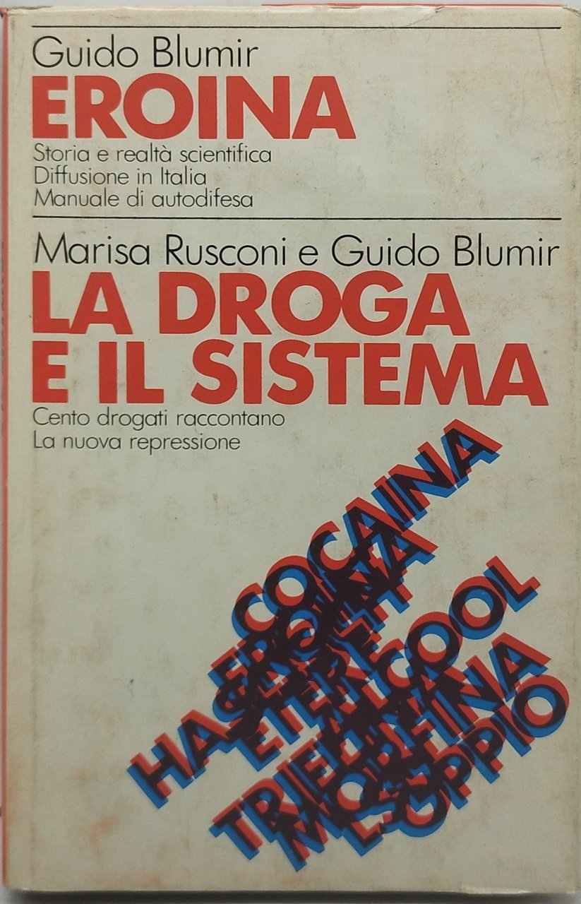 eroina la droga e il sistema marisa rusconi guido blumir …