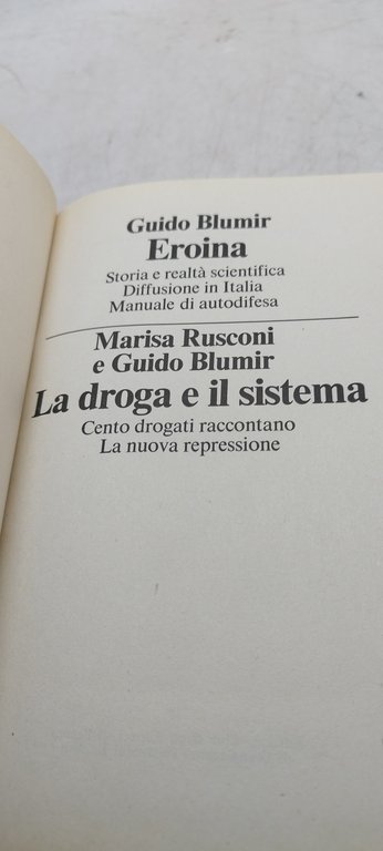 eroina la droga e il sistema marisa rusconi guido blumir …