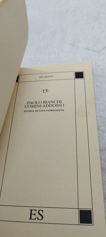 es paolo bianchi uomini addosso