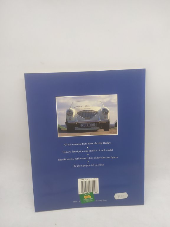 essential austin healey 100 &amp; 3000 the cars and their …