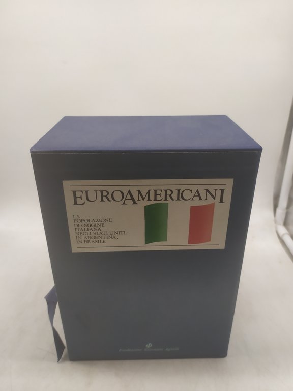 euroamericani la popolazione di origine italiana 3 volumi con cofanetto