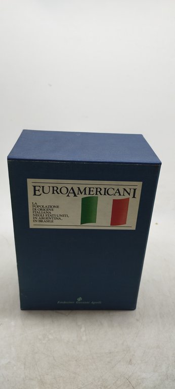 euroamericani la popolazione di origine italiana negli stati uniti in …