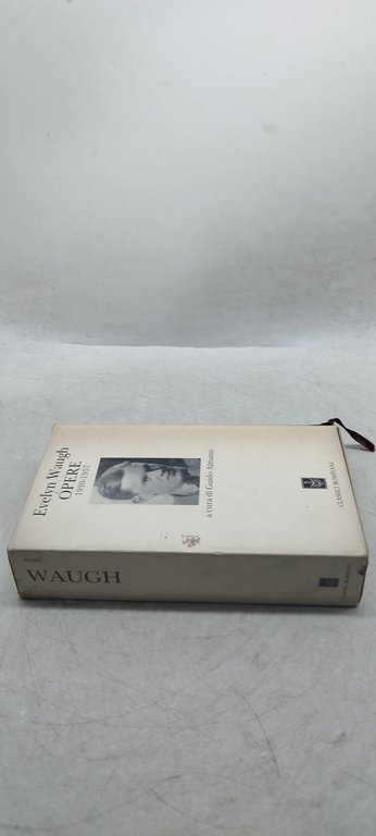 evelyn waugh opere 1930 1957 classici bompiani