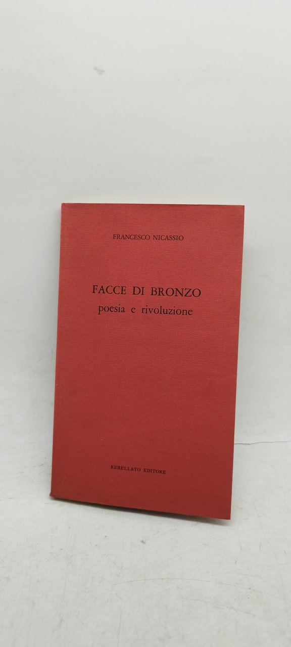 facce di bronzo francesco nicassio poesia e rivoluzione