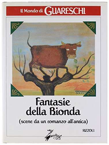 Fantasie della bionda. Scene da un romanzo all'antica