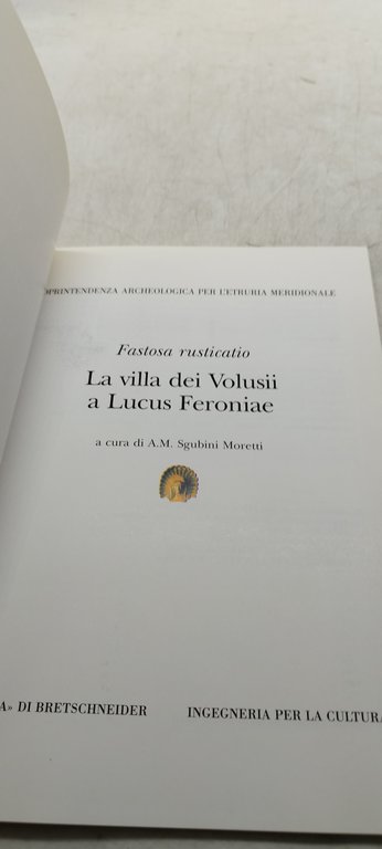 fastosa rusticatio la villa dei volusii a lucus feroniae