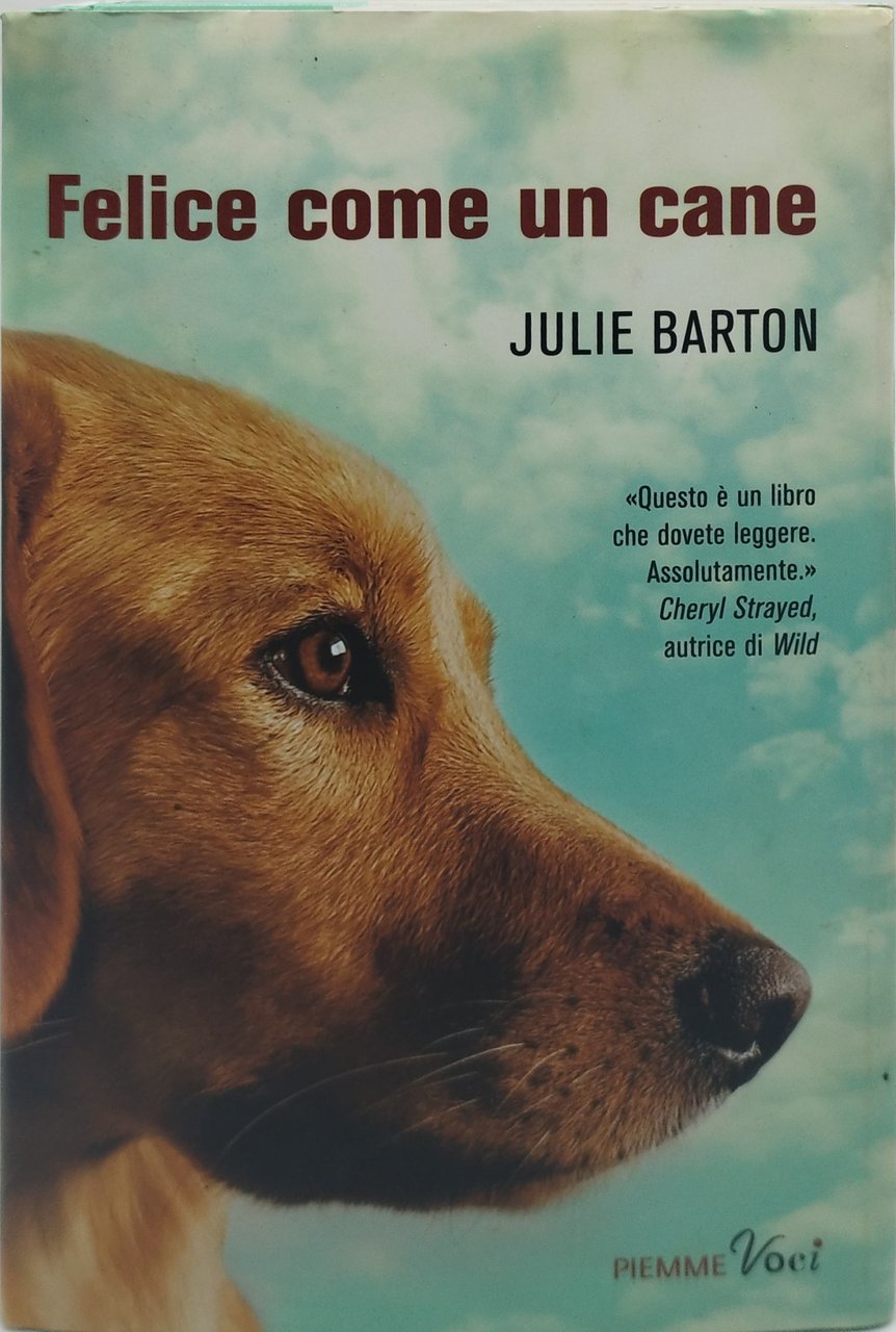 felice come un cane julie barton