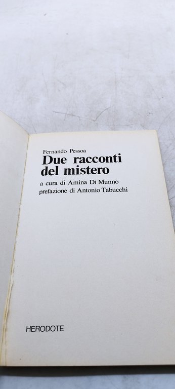 fernando pessoa due racconti del mistero amina di munno a …