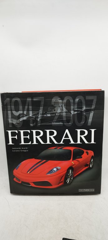 ferrari la storia del mito + ferrari 1947 2007 + …