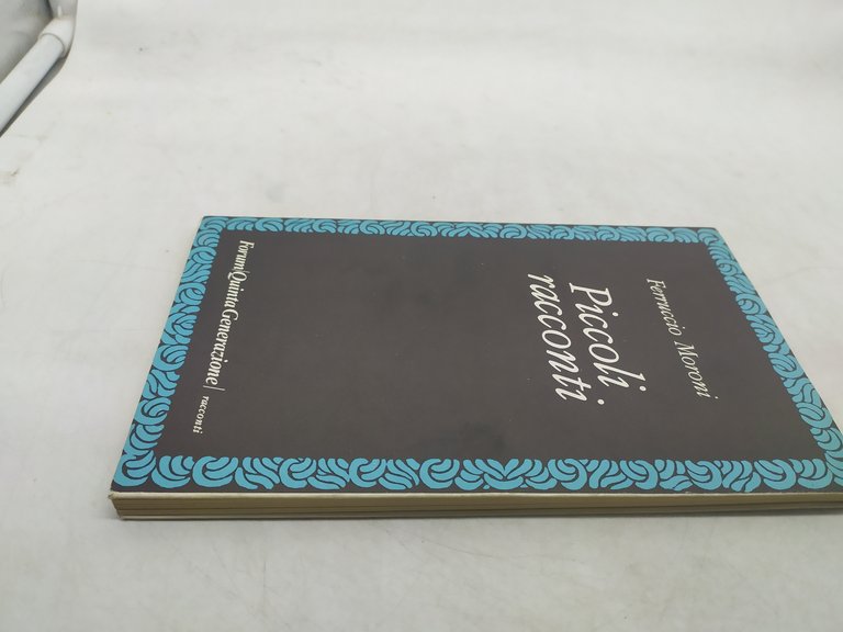 ferruccio moroni piccoli racconti forum qunta generazione racconti