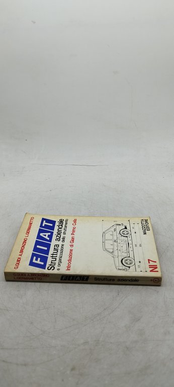 fiat struttura aziendale e organizzazione dello sfruttamento gian primo cella