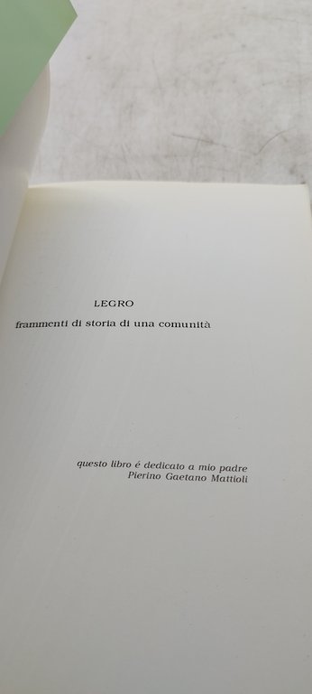 fiorella mattioli carcano legro frammenti di storia di una comunità