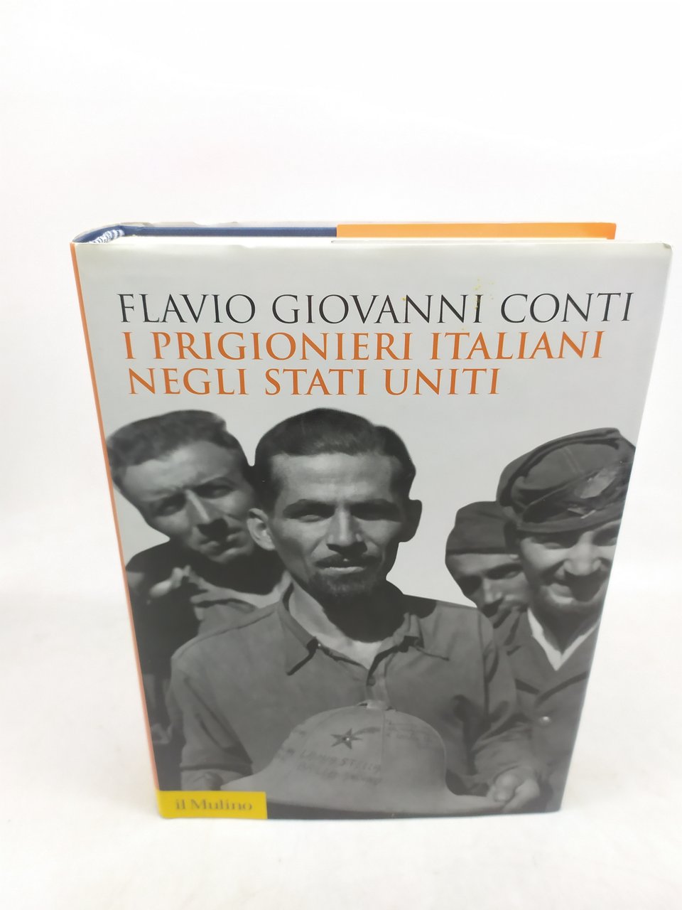 flavio giovanni conti i prigionieri italiani negli stati uniti il …