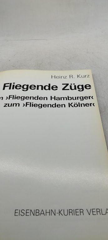 fliegende zuge vom fliegenden hamburger zum fliegenden kolner