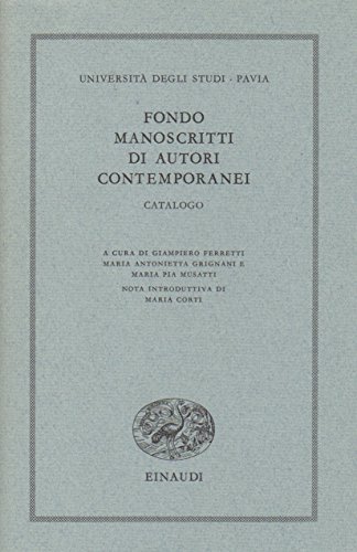 Fondo manoscritti di autori contemporanei: catalogo.