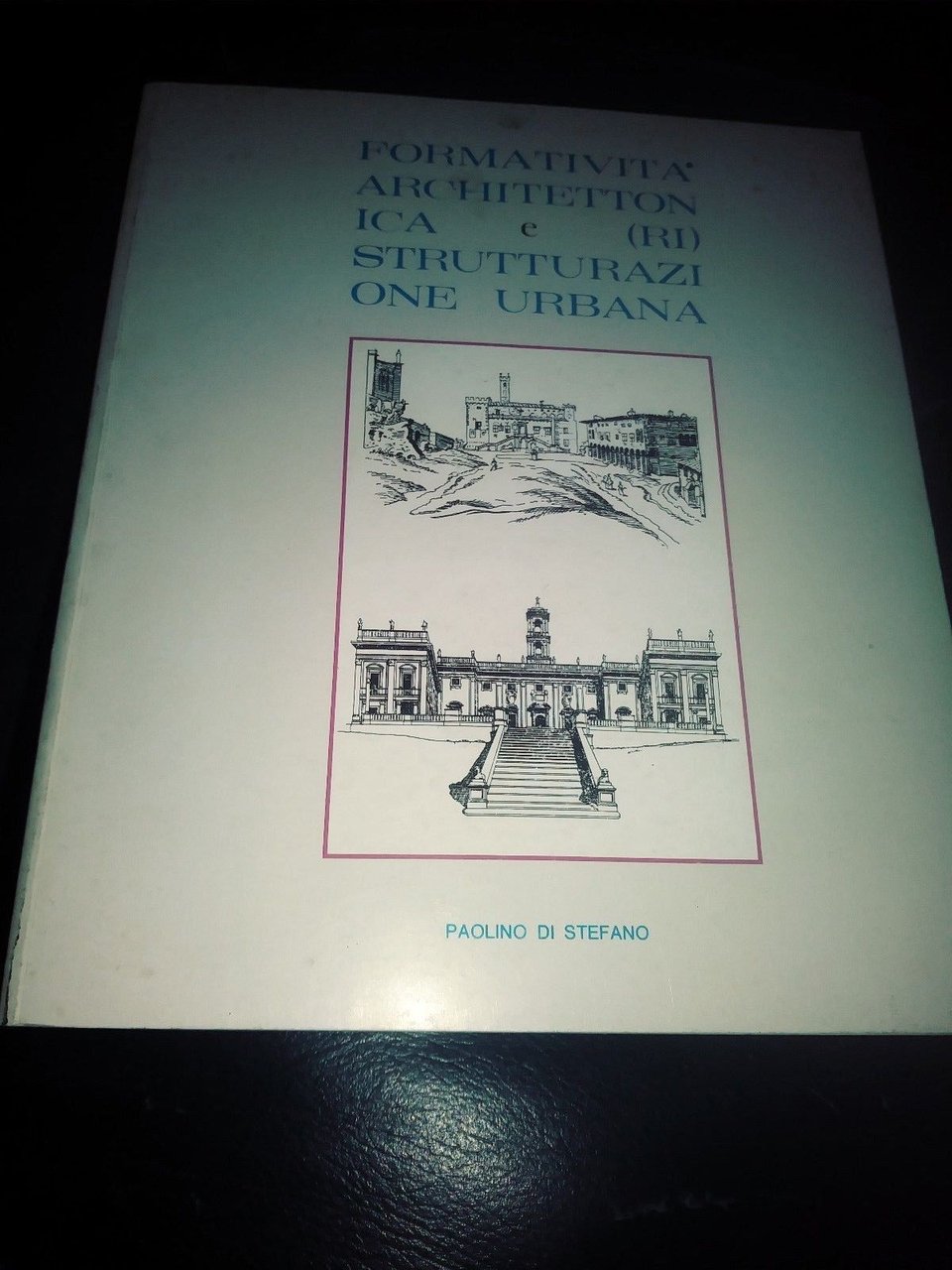 formatività architettonica e ristrutturazione urbana paolino di stefano