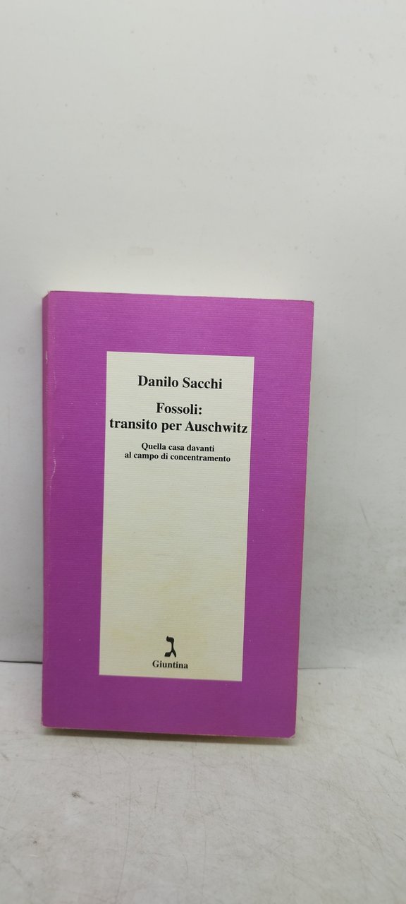 fossoli transito per auschwitz danilo sacchi